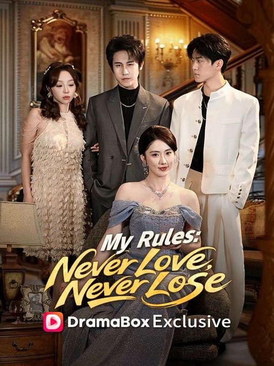 My Rules- Never Love, Never Lose