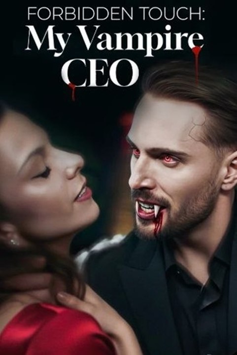 Forbidden Touch My Vampire CEO