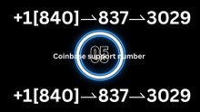 ↳《{Complete》]™【{BIG}】™[*List of CoinbaseⓃⓃ CUSTOMER© WaLlEt© Care℗ (Toll Free Number Support) Numbers