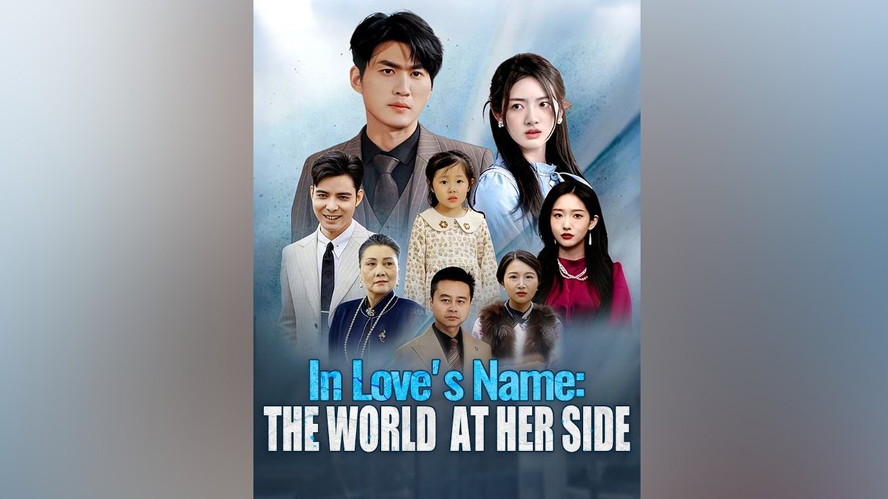 In Loves Name The World At Her Side - Full Hd 2026