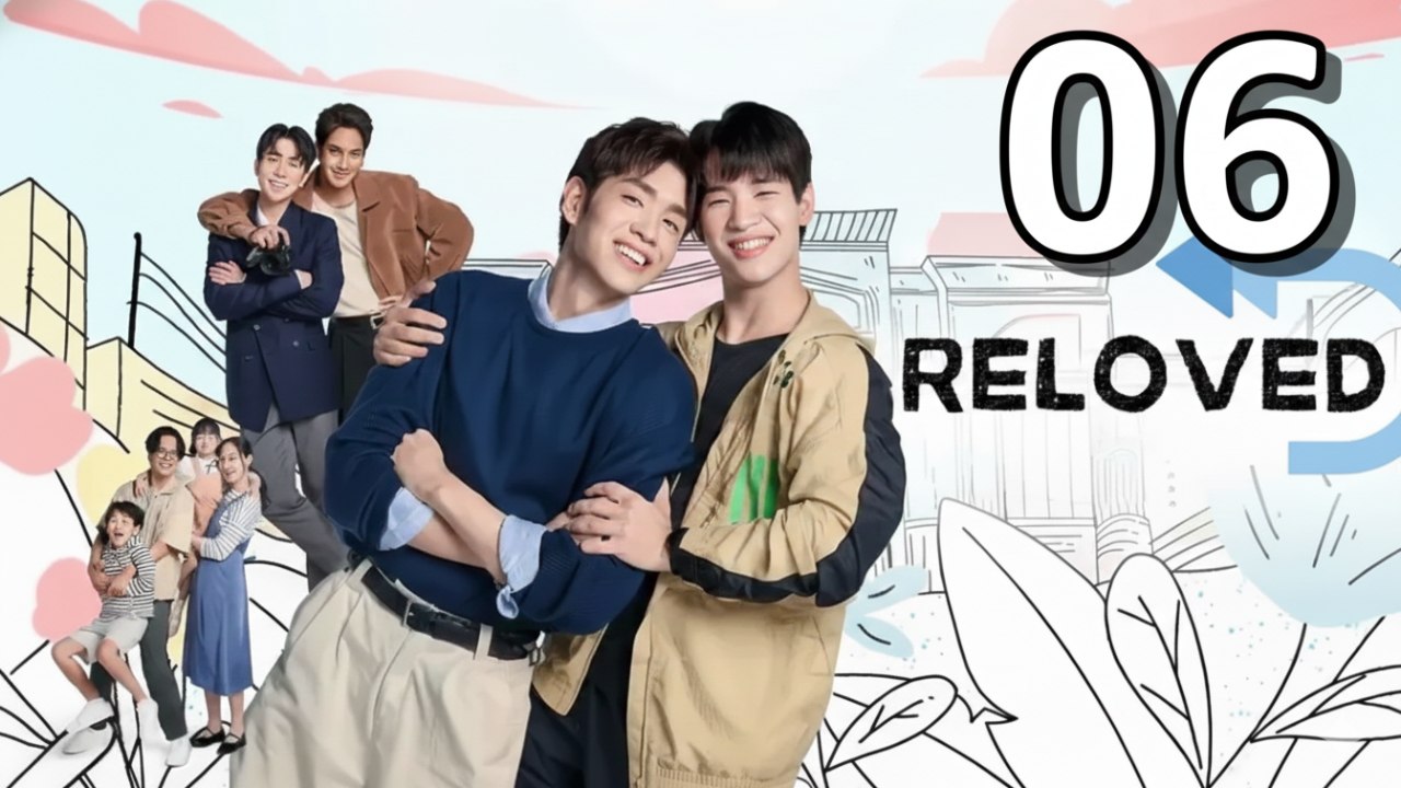 Reloved Episode 6 Engsub