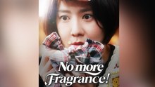 No More Fragrance