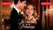 La Vuelta De La Princesa VersióN Completo