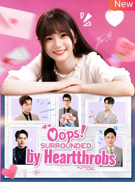 Oops Surrounded By Hearthrob - Drama