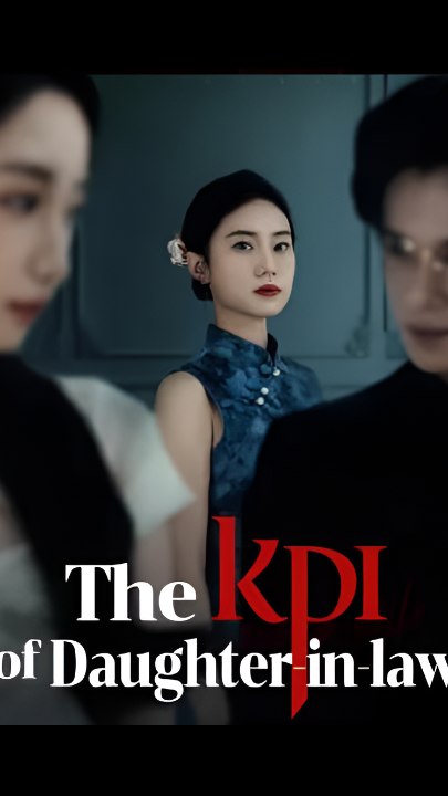 The Kpi Of Daughter-In-Law - Drama