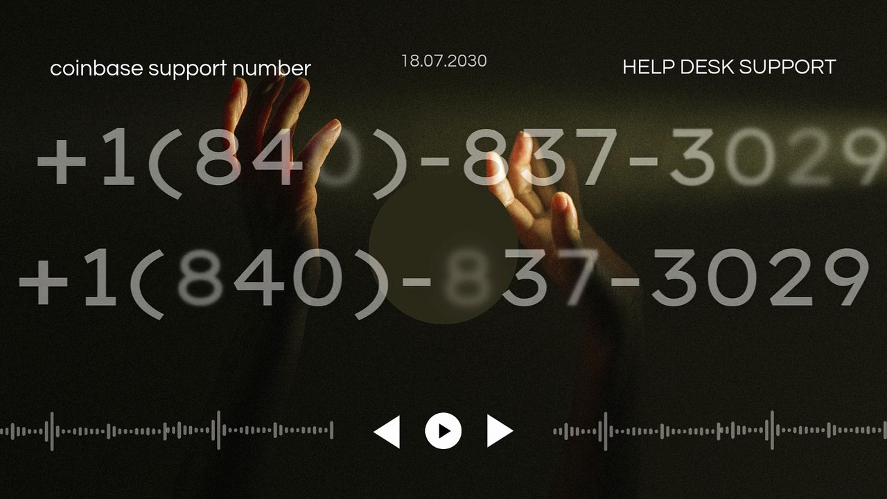 【Coinbase®】 WalLEt Support®️ Number By Helpline, Chat And Email A Step COmpLetE Guide+1(840)-837-3029