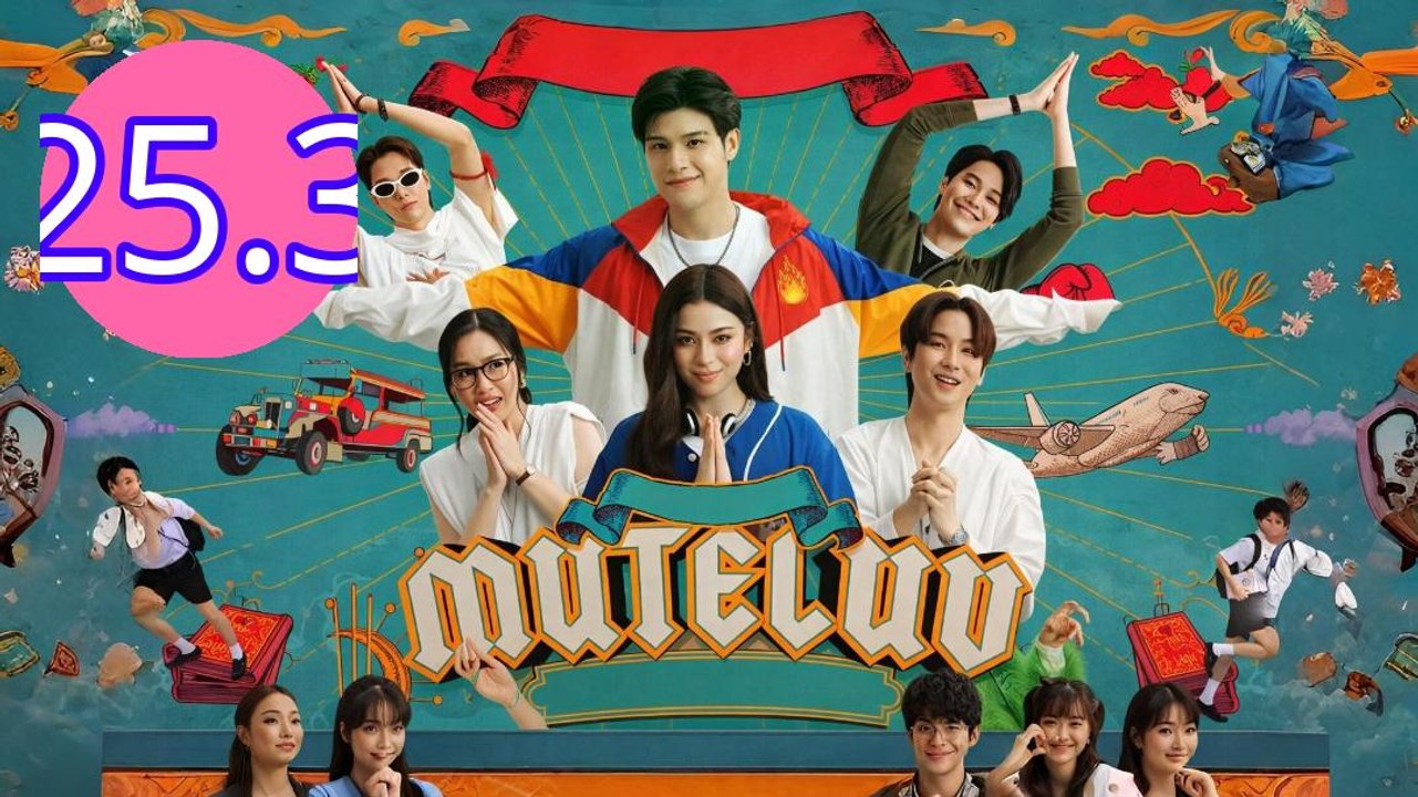 MuTeLuv Episode 25.3 Engsub