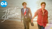 Ep.4 (2025)That Summer EngSub