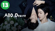 ABO Desire the Ep 13 EngSub