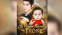 La Pensée Secrète du Trône [Doublé] Épisode Complet