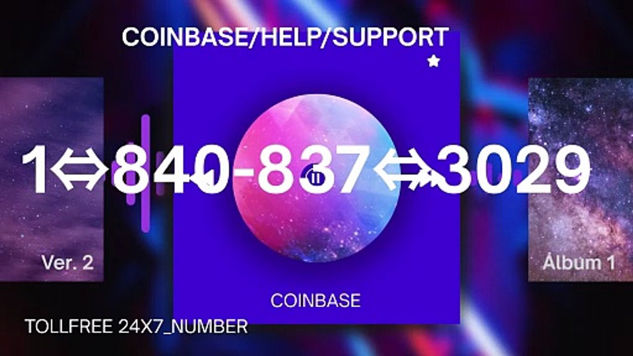 《FINAL GUIDE》 Coinbase® CUSttOMER© CAre℗ Phone Number (OfficiAl)in finance1⇔840-837⇔3029 (3)