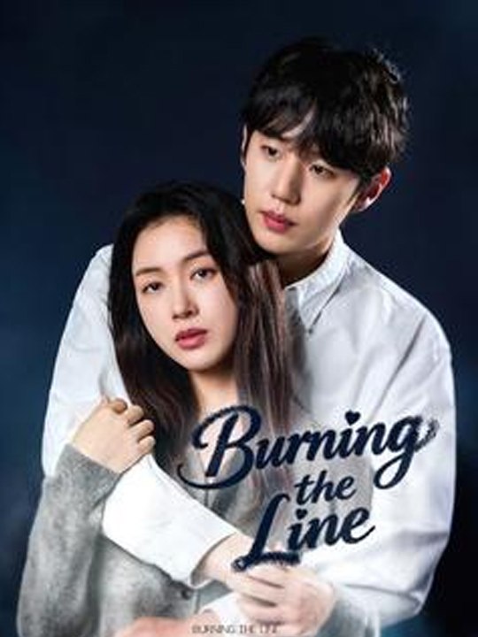 Burning The Line- Drama Movie english Sub
