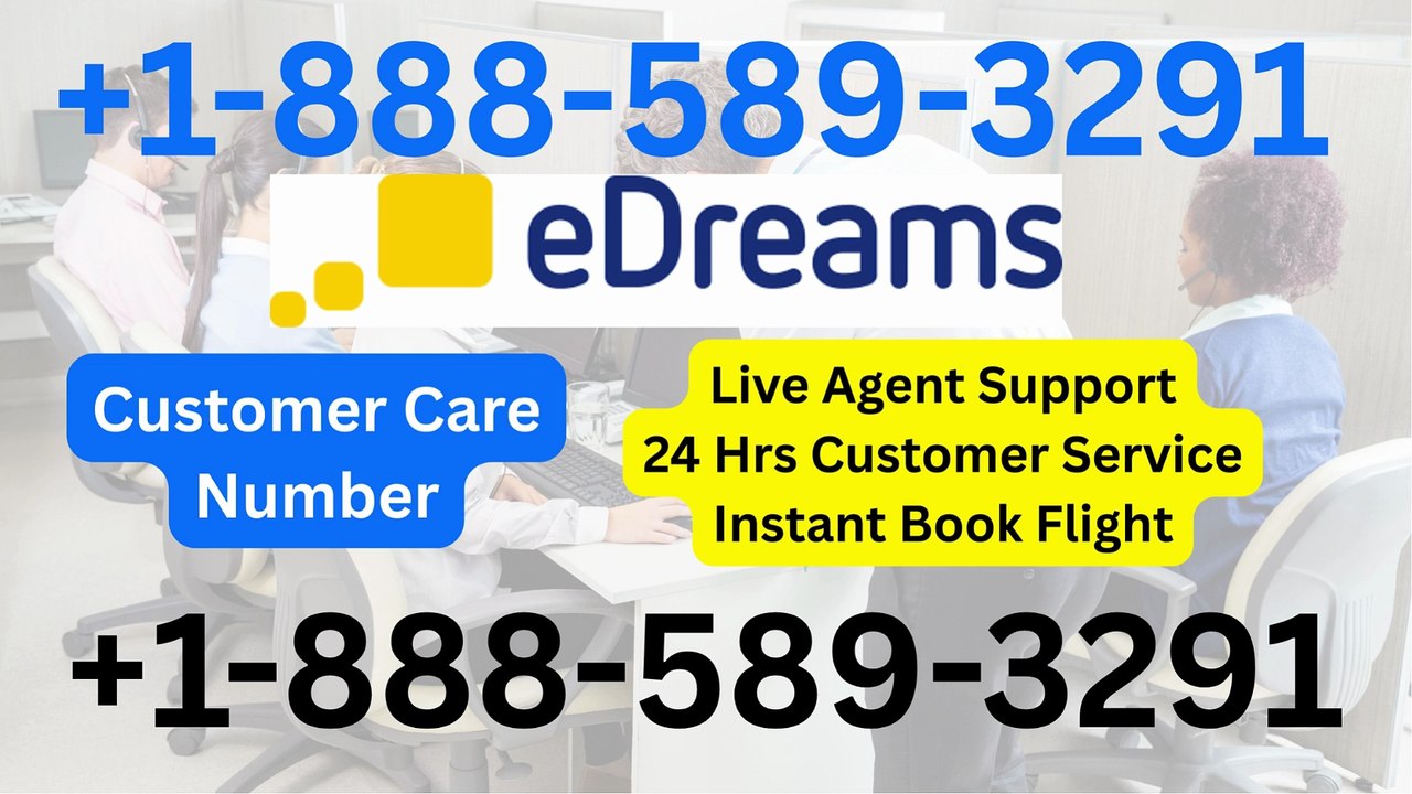 📞 {{HeLp©}} of 『eDreams CUSTOMER®』 SERVICE© CARE℗ — EaSy StEp CoNtAcT GuIdE