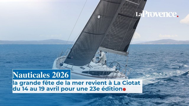 Plus de 200 bateaux et 20 000 visiteurs attendus pour le retour des Nauticales du 14 au 19 avril à La Ciotat