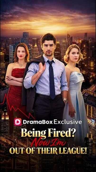Being Fired. Now I'm Out of Their League! 2026 -