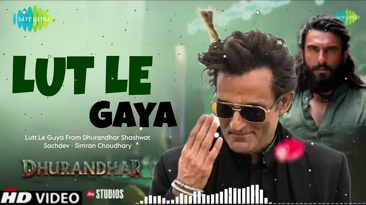 Lutt Le Gaya (Official Video) Dhurandhar  Ranveer Singh, Akshay Khanna Shashwat Sachdev New Song - JG Music Factory (720p, h264)