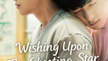 Wishing Upon The Shooting Star - Episode 2