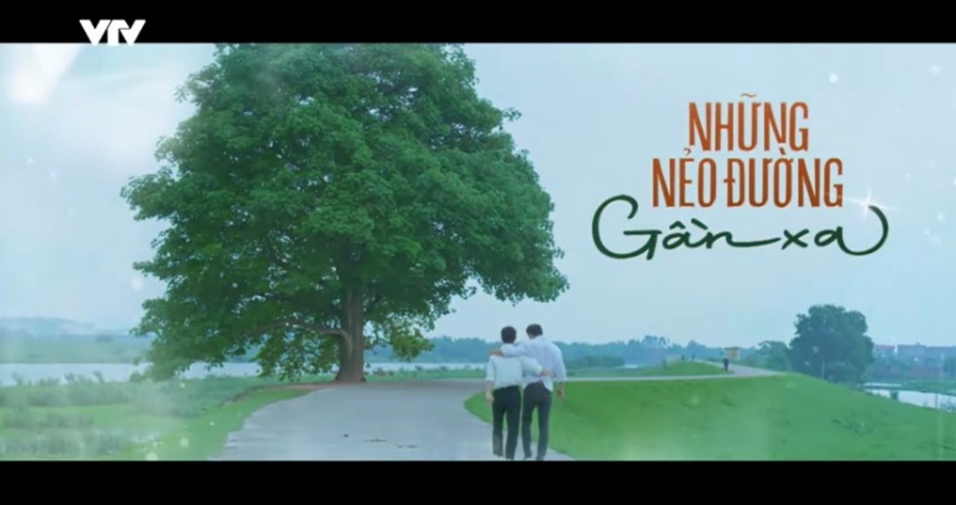 Những Nẻo Đường Gần Xa - Tập 52 - HP Media