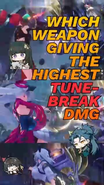Which Weapon Tune-Break is Strong