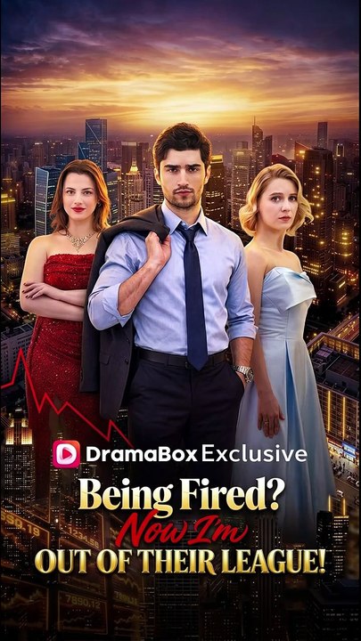 Being Fired  Now I'm Out of Their League! - Full (2026)
