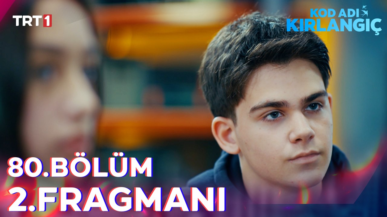 Kod Adı Kırlangıç 80. Bölüm 2. Fragmanı