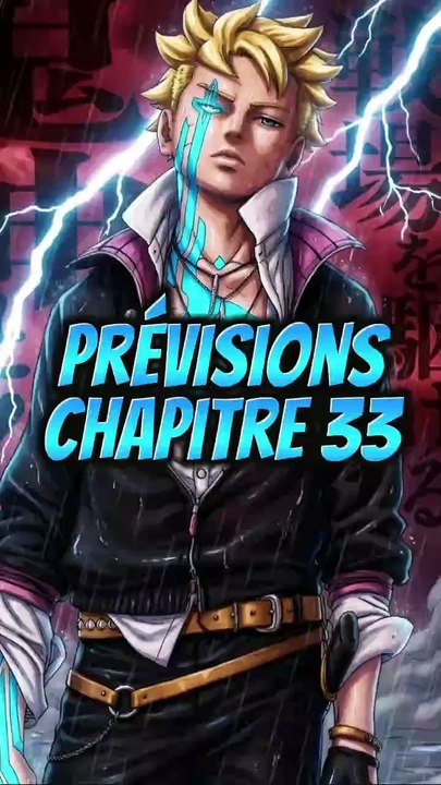 MES PREVISIONS BORUTO TWO BLUE VORTEX CHAPITRE 33