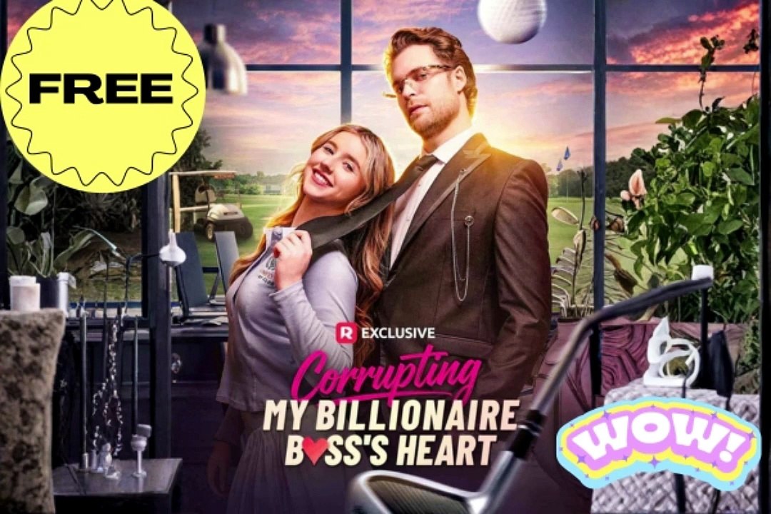 Hot 🌟 Corrupting My Billionaire Boss's Heart Dailymotion - Free Episodes