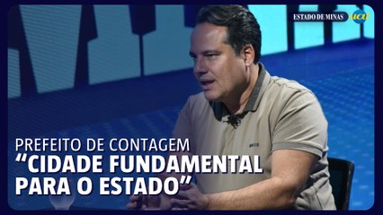 Prefeito de Contagem: Cidade fundamental para o estado