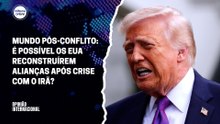 É possível os EUA reconstruírem alianças após crise com o Irã? | Opinião Internacional #34