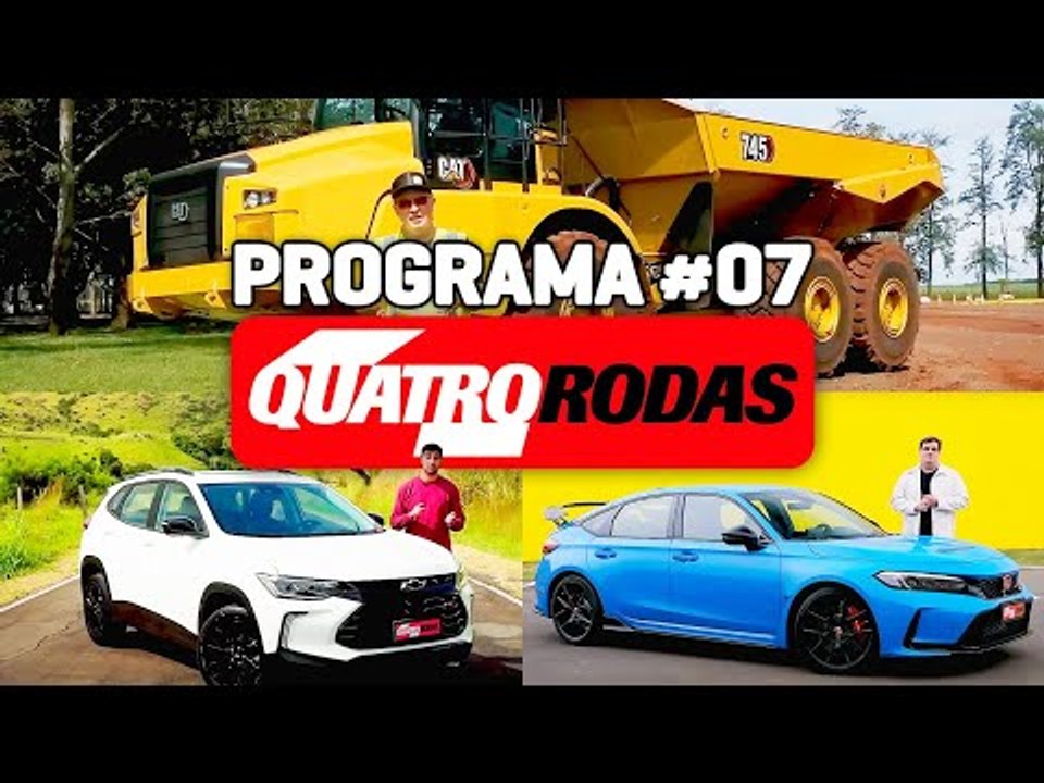 PROGRAMA QUATRO RODAS #7 - Tudo sobre o Caterpillar 745, Tracker RS e o Civic Type R (14/07/2023)
