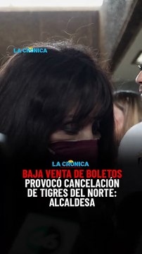 Baja venta de boletos provocó cancelación de Tigres del Norte Alcaldesa