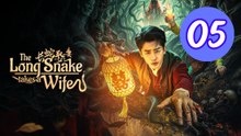 The Long Snake Takes a Wife Episode 5 Engsub