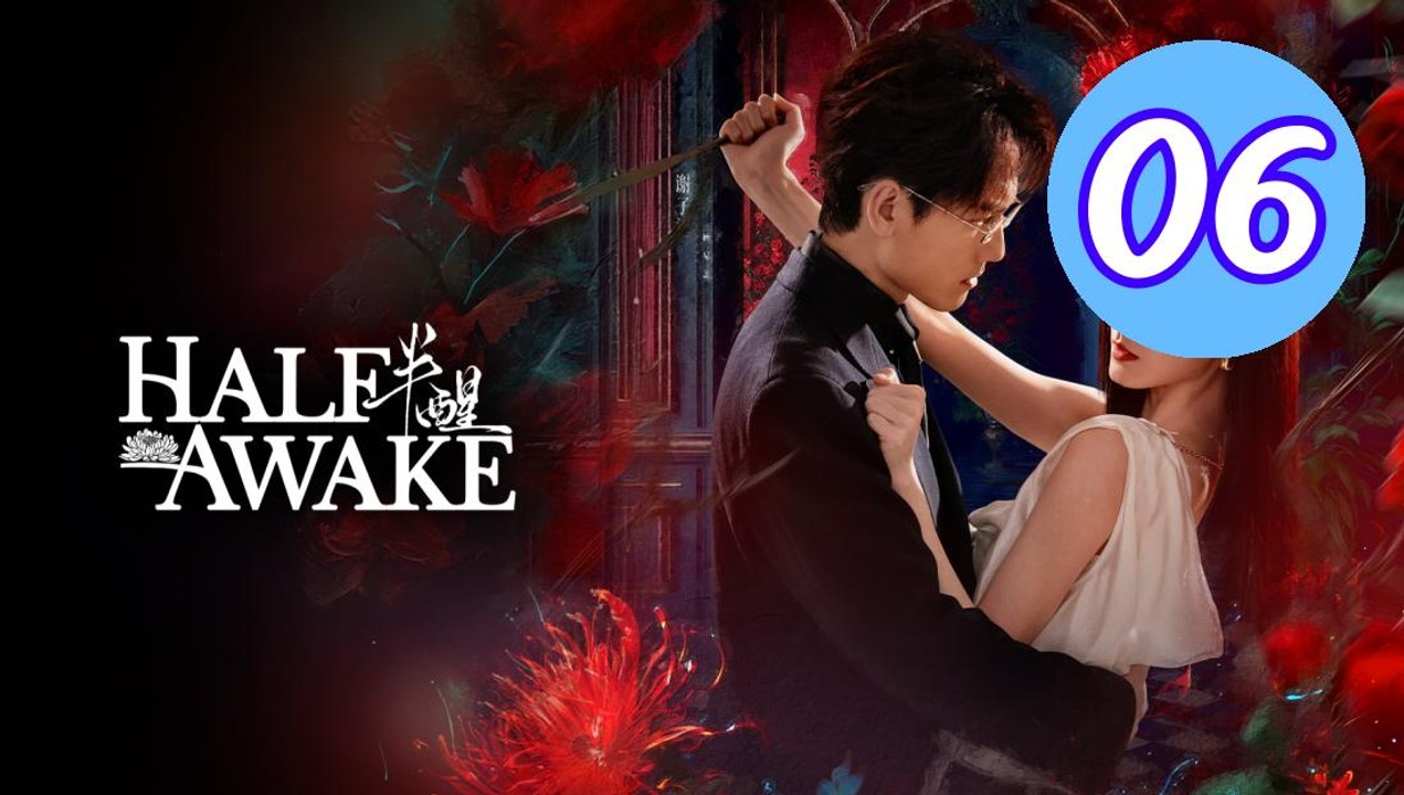 Halfawake Episode 6 Engsub