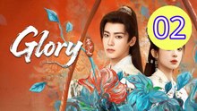 Glory 2025 Episode 2 Engsub