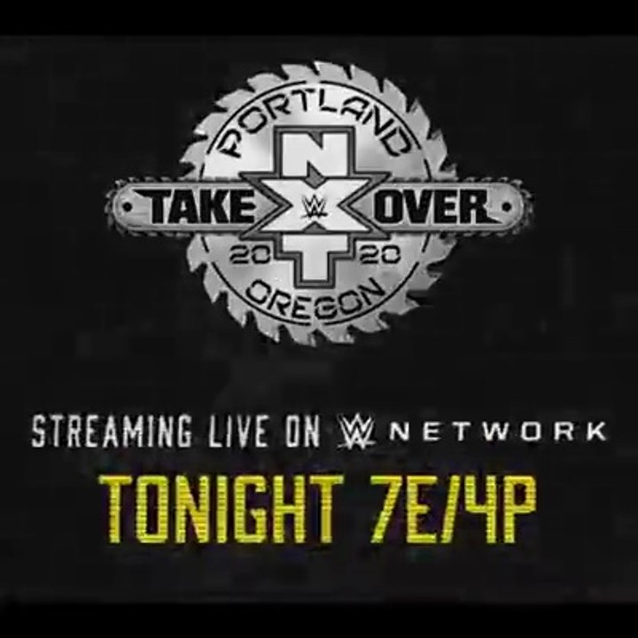 NXT TakeOver : Portland - Streaming Live Tonight on WWE Network