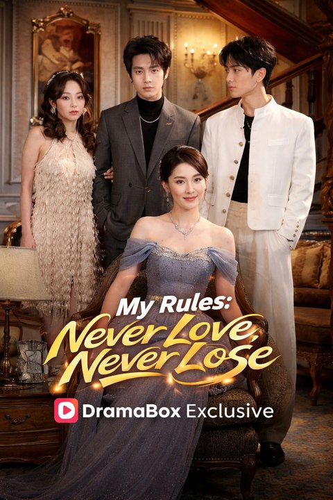 [Dubbed] My Rules: Never Love, Never Lose - Full Episodes | Modern Short Drama