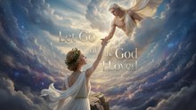 Let Go of the God I Loved FULL EPISODE