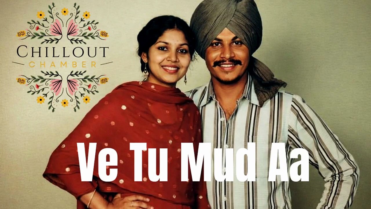 Ve Tu Mud Aa – Amar Singh Chamkila Tribute _ Latest Punjabi Song 2025 _ ChillOutChamber Official(720P_HD)