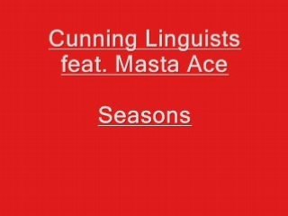 CunninLynguists feat. Masta Ace - Seasons