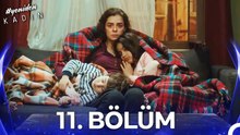 #YENİDEN Kadın 11. Bölüm