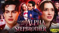 💖💝Marked By My Alpha💔❣️ Stepbrother 💔❣️ 2026