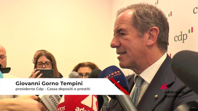 Economia: Gorno Tempini (Cdp), ?aiutare il Paese a crescere ? la missione di Cdp?