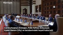 Cumhurbaşkanı Erdoğan, Polis Haftası dolayısıyla İçişleri Bakanı Çiftçi ve beraberindeki heyeti kabul etti