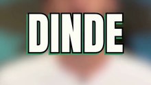 Le mot DINDE
