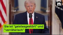 Sie ist "geistesgestört" und "verräterisch" - jetzt teilt Trump so richtig aus