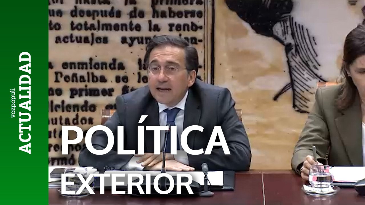 Albares reclama el apoyo de todos los grupos parlamentarios al Gobierno en su política exterior