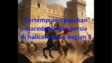 Pertempuran pasukan macedonia dan persia di halicarnassus bagian 3