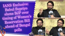 IANS Exclusive: Babul Supriyo slams BJP over timing of Women’s Reservation Bill ahead of Bengal polls