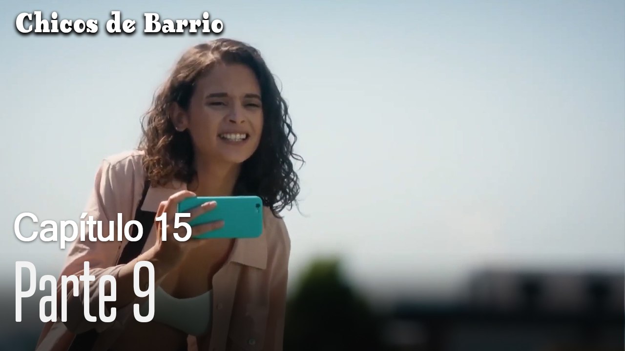 Capitulo 15 parte 9-Chicos Barrrio