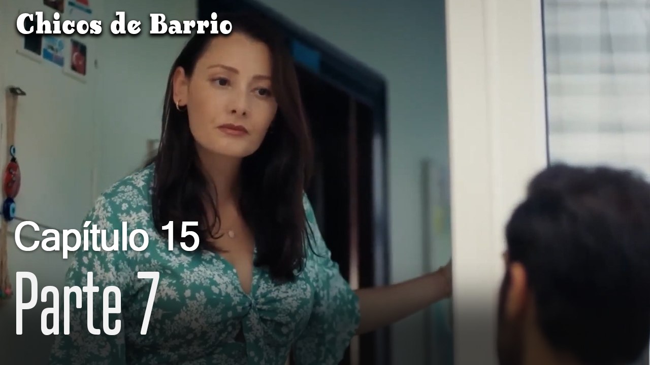 Capitulo 15 parte 7-Chicos Barrrio